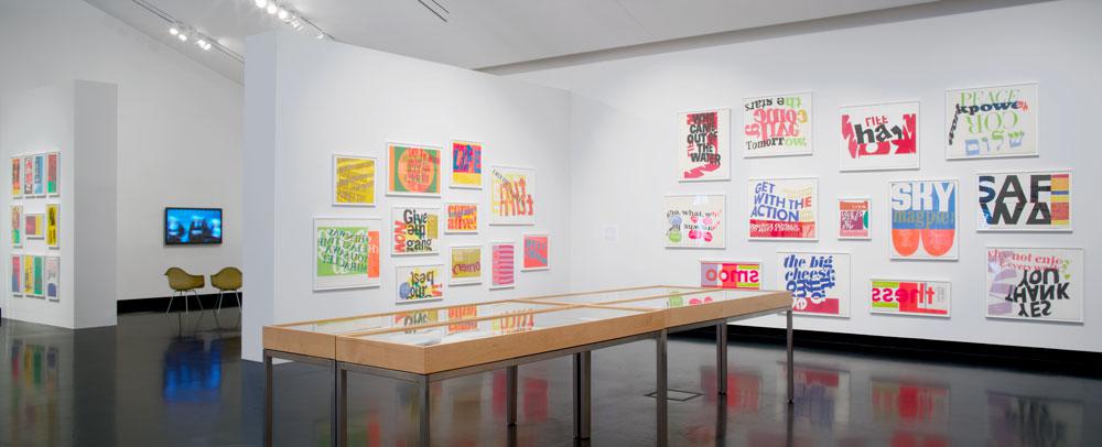 “Someday is Now: The Art of Corita Kent” 2013 Installation view Courtesy the Frances Young Tang Teaching Museum at Skidmore College / photo Arthur Evans