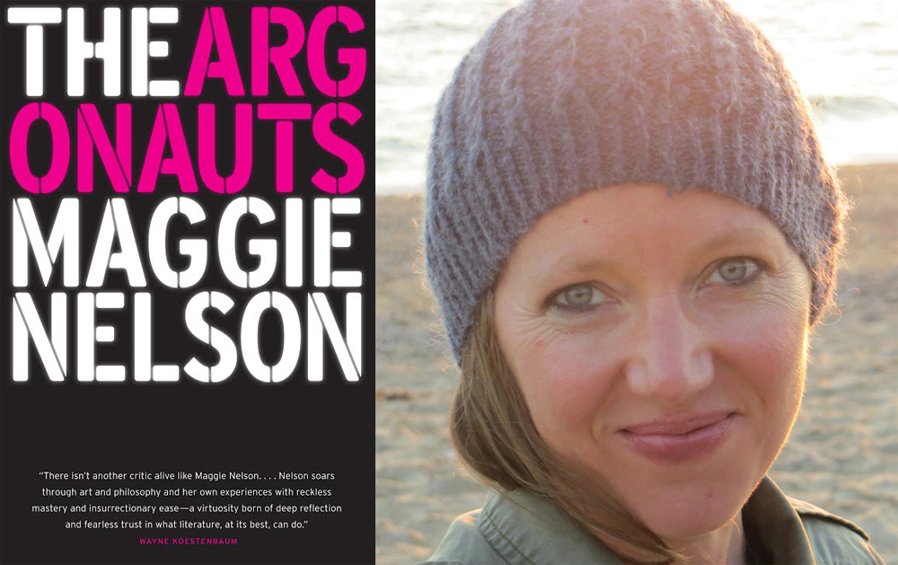 Cover of <em>The Argonauts</em> (left), and a photograph of Maggie Nelson by her partner Harry Dodge. Courtesy Graywolf Press.