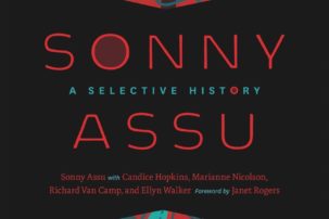 Sonny Assu: A Selective History