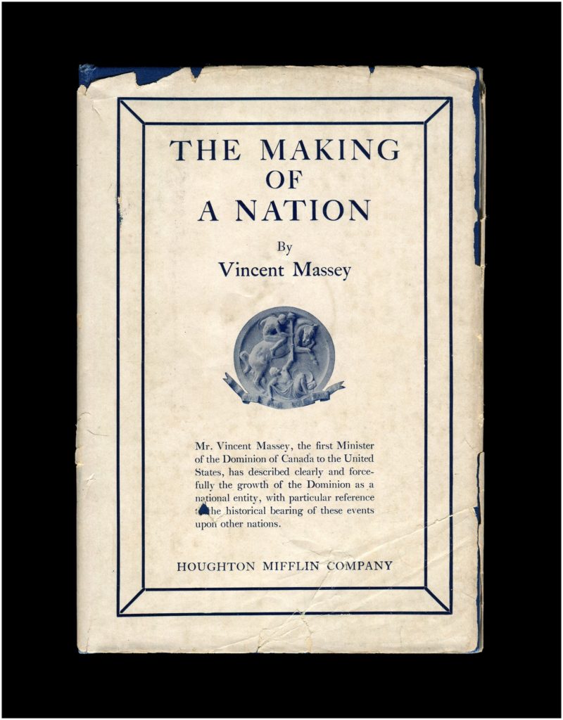 Cover of Vincent Massey’s <em>The Making of a Nation</em> (Houghton Mifflin Company, 1928). Collection of Deanna Bowen. 