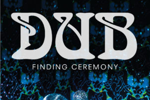 Dub: Finding Ceremony